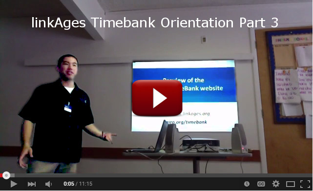 linkAges Timebank Orientation Part 3